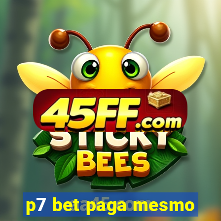 p7 bet paga mesmo